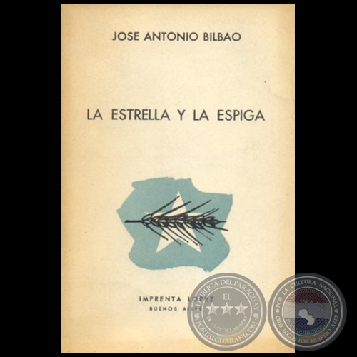 LA ESTRELLA Y LA ESPIGA - Autor: JOSÉ ANTONIO BILBAO - Año: 1959